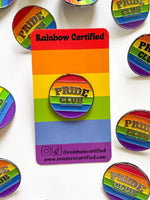 RAINBOW CERTIFIED PRIDE CLUB PIN