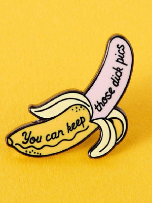 PUNKY PINS KEEP YOUR DICK PICS PIN